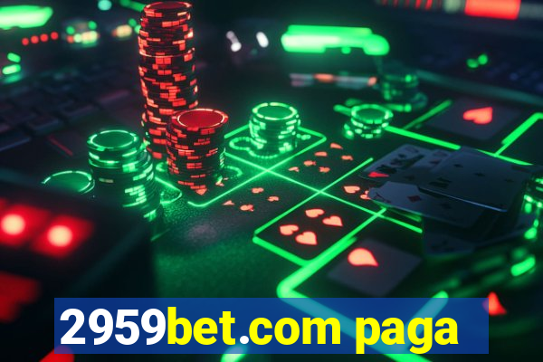 2959bet.com paga